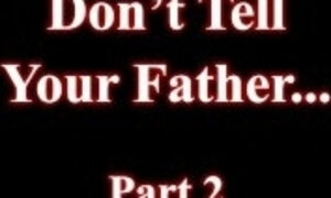 Don't Tell Your Father Part 2 Trailer Misty Meaner